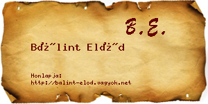 Bálint Előd névjegykártya